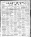 Shoreditch Observer Saturday 18 February 1888 Page 1