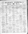 Shoreditch Observer Saturday 22 February 1890 Page 1