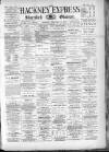 Shoreditch Observer Saturday 10 February 1894 Page 1