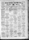 Shoreditch Observer Saturday 17 February 1894 Page 1