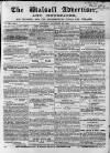 Walsall Advertiser Saturday 22 November 1862 Page 1