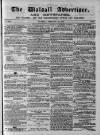 Walsall Advertiser Saturday 20 February 1864 Page 1