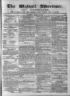 Walsall Advertiser Saturday 16 April 1864 Page 1