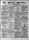 Walsall Advertiser Tuesday 31 May 1864 Page 1