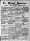 Walsall Advertiser Saturday 23 July 1864 Page 1