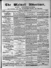 Walsall Advertiser Tuesday 15 November 1864 Page 1