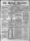 Walsall Advertiser Tuesday 06 December 1864 Page 1