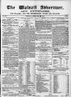 Walsall Advertiser Saturday 11 February 1865 Page 1