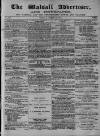 Walsall Advertiser Tuesday 28 March 1865 Page 1