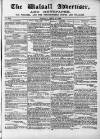 Walsall Advertiser Tuesday 11 April 1865 Page 1