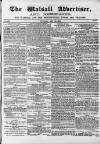 Walsall Advertiser Tuesday 23 May 1865 Page 1