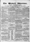 Walsall Advertiser Saturday 17 June 1865 Page 1