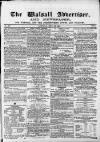 Walsall Advertiser Saturday 29 July 1865 Page 1