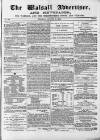 Walsall Advertiser Tuesday 15 August 1865 Page 1