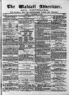 Walsall Advertiser Tuesday 26 September 1865 Page 1