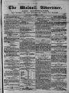 Walsall Advertiser Saturday 04 November 1865 Page 1