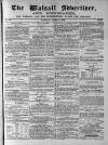 Walsall Advertiser Saturday 03 March 1866 Page 1