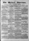 Walsall Advertiser Saturday 23 June 1866 Page 1