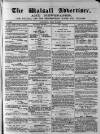 Walsall Advertiser Saturday 07 July 1866 Page 1