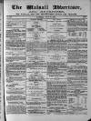 Walsall Advertiser Saturday 14 July 1866 Page 1