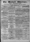 Walsall Advertiser Tuesday 12 February 1867 Page 1