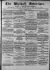 Walsall Advertiser Tuesday 19 February 1867 Page 1
