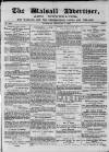 Walsall Advertiser Saturday 01 February 1868 Page 1