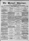 Walsall Advertiser Tuesday 04 February 1868 Page 1
