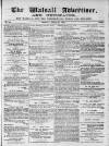 Walsall Advertiser Tuesday 21 April 1868 Page 1