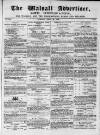 Walsall Advertiser Tuesday 28 April 1868 Page 1