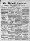 Walsall Advertiser Tuesday 05 May 1868 Page 1