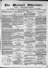 Walsall Advertiser Tuesday 21 July 1868 Page 1
