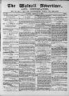 Walsall Advertiser Saturday 06 February 1869 Page 1