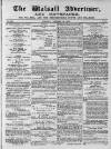 Walsall Advertiser Tuesday 16 February 1869 Page 1