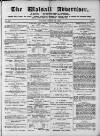 Walsall Advertiser Tuesday 23 March 1869 Page 1