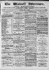 Walsall Advertiser Tuesday 25 May 1869 Page 1