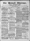 Walsall Advertiser Tuesday 29 June 1869 Page 1