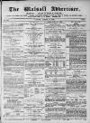 Walsall Advertiser Tuesday 17 August 1869 Page 1