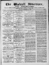 Walsall Advertiser Saturday 27 November 1869 Page 1