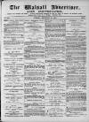 Walsall Advertiser Tuesday 14 December 1869 Page 1