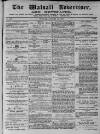 Walsall Advertiser Tuesday 18 January 1870 Page 1