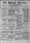Walsall Advertiser Tuesday 08 February 1870 Page 1