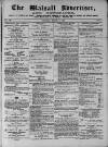 Walsall Advertiser Tuesday 01 March 1870 Page 1