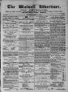 Walsall Advertiser Saturday 02 April 1870 Page 1