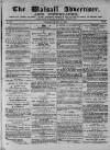 Walsall Advertiser Tuesday 19 April 1870 Page 1