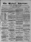 Walsall Advertiser Saturday 16 July 1870 Page 1