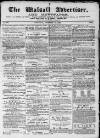 Walsall Advertiser Saturday 31 December 1870 Page 1