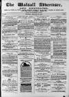 Walsall Advertiser Tuesday 31 January 1871 Page 1