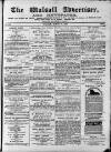 Walsall Advertiser Tuesday 21 March 1871 Page 1