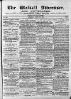 Walsall Advertiser Saturday 22 April 1871 Page 1